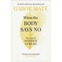 Dr Gabor Mate When the Body Says No - Obcojęzyczne książki naukowe - miniaturka - grafika 1