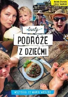 Książki podróżnicze - Podróże z dziećmi. Wszystko, co warto wiedzieć - Taste Away - książka - miniaturka - grafika 1