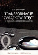 Chemia - Transformacje Związków rtęci w odpadach biodegradowalnych - miniaturka - grafika 1
