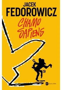 Chamo Sapiens Jacek Fedorowicz - Publicystyka - miniaturka - grafika 2