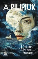 E-booki - fantastyka i horror - Drogi przez morze - miniaturka - grafika 1