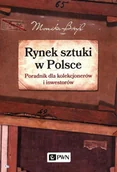 Książki o kulturze i sztuce - Wydawnictwo Naukowe PWN Rynek sztuki w Polsce - miniaturka - grafika 1
