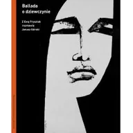 Biografie i autobiografie - Ballada O Dziewczynie Z Ewą Frysztak Rozmawia Janusz Górski Janusz Górski,ewa Frysztak - miniaturka - grafika 1