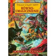 Fantasy - Prószyński Terry Pratchett Świat Dysku. Równoumagicznienie - miniaturka - grafika 1