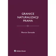 Prawo - Gorazda Marcin Granice naturalizacji prawa - mamy na stanie, wyślemy natychmiast - miniaturka - grafika 1