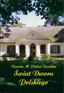 Świat dworu polskiego - Książki o architekturze - miniaturka - grafika 1