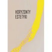 Książki o kulturze i sztuce - Horyzonty estetyki Studia dedykowane I Lorenc Nowa - miniaturka - grafika 1