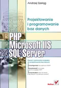 Systemy operacyjne i oprogramowanie - PHP, Microsoft IIS i SQL Server. Projektowanie i programowanie baz danych - miniaturka - grafika 1