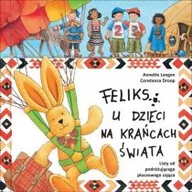 Powieści i opowiadania - Mamika Feliks u dzieci na krańcach świata Annette Langen - miniaturka - grafika 1
