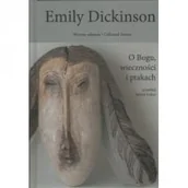 Poezja - Emily Dickinson Wiersze zebrane t.3 O Bogu wieczności i ptakach - miniaturka - grafika 1