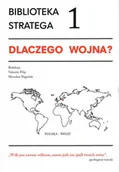 Historia świata - Dlaczego wojna? Biblioteka stratega. Tom 1 - miniaturka - grafika 1