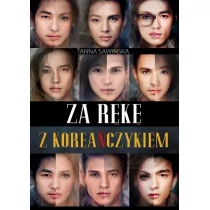Sawińska Anna Za rękę z Koreańczykiem - Pamiętniki, dzienniki, listy - miniaturka - grafika 1