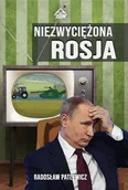 Polityka i politologia - Niezwyciężona Rosja - miniaturka - grafika 1