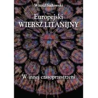 Książki o kulturze i sztuce - Sadowski Witold Europejski wiersz litanijny W innej czasoprzestrzeni - miniaturka - grafika 1
