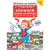 Encyklopedie i leksykony - Siedmioróg Mówimy po polsku Ilustrowany słownik języka polskiego ze słowniczkiem ortograficznym - miniaturka - grafika 1