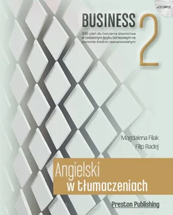 Preston Publishing Magdalena Filak, Filip Radej Angielski w tłumaczeniach. Business 2 - Książki do nauki języka angielskiego - miniaturka - grafika 2