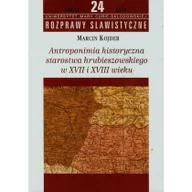 Filologia i językoznawstwo - Antroponimia historyczna starostwa hrubieszowskiego w XVII i XVIII wieku - Marcin Kojder - miniaturka - grafika 1