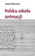 E-booki - kultura i sztuka - Polska szkoła animacji - miniaturka - grafika 1