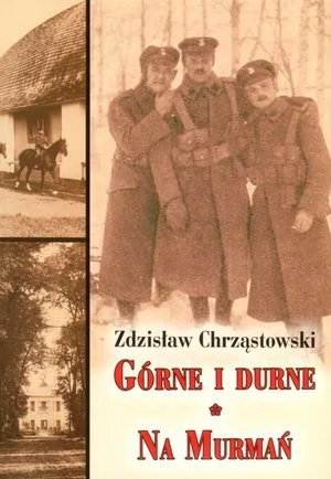 LTW Górne i durne Na Murmań - Zdzisław Chrząstowski