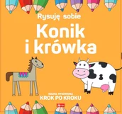 Poradniki hobbystyczne - Rysuję sobie. Konik i krówka - Luba Ristujczina - książka - miniaturka - grafika 1