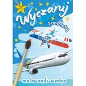 Kolorowanki, wyklejanki - SKRZAT Wyczaruj samoloty. Malowanki wodne - Opracowanie zbiorowe - miniaturka - grafika 1