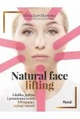 Zdrowie - poradniki - natural face lifting. gładka, jędrna i promienna twarz. liftingujący taping i masaż - miniaturka - grafika 1