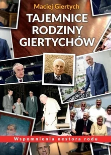 Tajemnice Rodziny Giertychów Nowa - Biografie i autobiografie - miniaturka - grafika 2