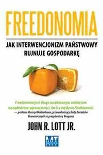 Freedonomia. Jak interwencjonizm państwowy rujnuje gospodarkę - Ekonomia - miniaturka - grafika 1