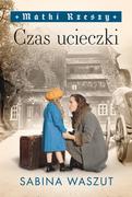 Literatura obyczajowa - Czas ucieczki. Matki Rzeszy. Tom 2 - miniaturka - grafika 1