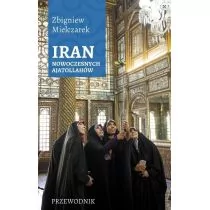 Sorus Zbigniew Mielczarek Iran nowoczesnych ajatollahów. Wydanie II, poszerzone - Przewodniki Sorus Zbigniew Mielczarek Iran nowoczesnych ajatollahów. Wydanie II, poszerzone - Przewodniki - miniaturka - grafika 1