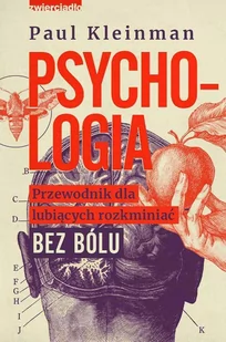 Psychologia. Przewodnik dla lubiących rozkminiać bez bólu - E-booki - poradniki - miniaturka - grafika 1