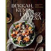 Książki kucharskie - Dukkah, kumin i włoszczyzna. Wegetariańska kuchnia bliskowschodnia - miniaturka - grafika 1