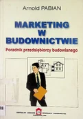 Marketing - Marketing w budownictwie Poradnik przedsiębiorcy budowlanego - miniaturka - grafika 1