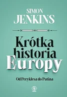 Historia świata - Krótka Historia Europy Simon Jenkins - miniaturka - grafika 1