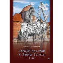 Poligraf Strajk dokerów w Nowym Porcie 1946 Dominik Czerwiński - Powieści - miniaturka - grafika 1
