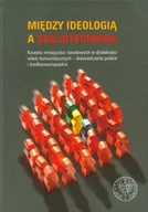 Historia świata - Między ideologią a socjotechniką - miniaturka - grafika 1