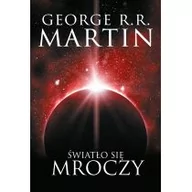 Fantasy - Światło Się Mroczy George R.r Martin - miniaturka - grafika 1