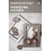 Powieści - Sonia Draga Prawdziwa historia - Opowieść o pisarce bardzo przypominającej autorkę - Delphine de Vigan - miniaturka - grafika 1