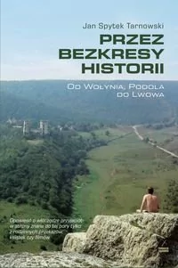 Przez bezkresy historii - Jan Tarnowski