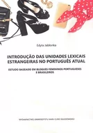 Podręczniki dla szkół wyższych - UMCS Wydawnictwo Uniwersytetu Marii Curie-Skłodows Introduço das unidades lexicais estrangeiras no portugus atual - Jabłonka Edyta - miniaturka - grafika 1