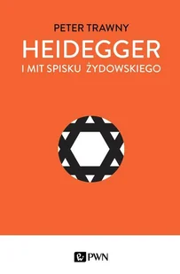 Wydawnictwo Naukowe PWN Heidegger i mit spisku żydowskiego - Peter Trawny - Filozofia i socjologia - miniaturka - grafika 1