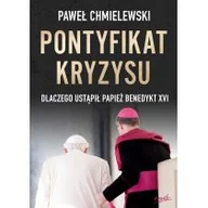 Religia i religioznawstwo - Pontyfikat kryzysu. Dlaczego ustąpił papież Benedykt XVI - miniaturka - grafika 1