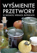 Książki kucharskie - Wyśmienite przetwory - miniaturka - grafika 1