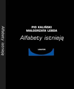 Alfabety istnieją. Album graficzny - Książki o kulturze i sztuce - miniaturka - grafika 1