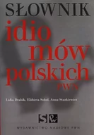 Filologia i językoznawstwo - Słownik idiomów polskich PWN - Lidia Drabik, Elżbieta Sobol, Anna Stankiewicz - miniaturka - grafika 1