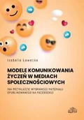 Filologia i językoznawstwo - Model komunikowania życzeń w mediach.. - Izabella Ławecka - książka - miniaturka - grafika 1