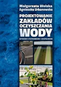 Technika - Projektowanie zakładów oczyszczania wody - miniaturka - grafika 1