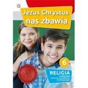 Religia i religioznawstwo - Katechizm SP 6 Jezus Chrystus nas zbawia GAUDIUM Nowa - miniaturka - grafika 1
