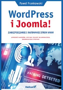 Helion WordPress i Joomla! Zabezpieczanie i ratowanie stron WWW - Programowanie - miniaturka - grafika 1
