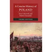 Pozostałe książki - A Concise History of Poland Lukowski Jerzy Zawadzki Hubert - miniaturka - grafika 1